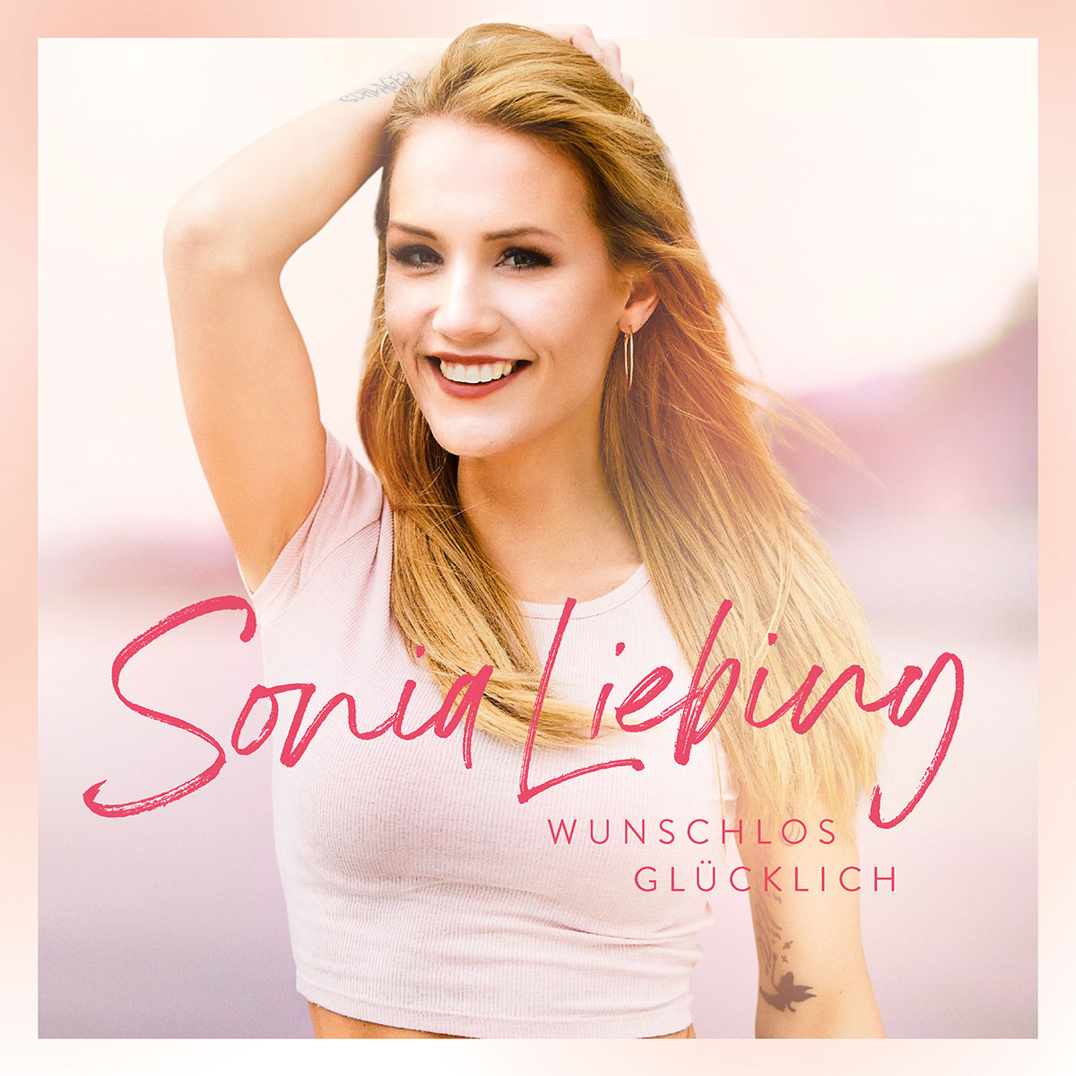 Sonia Liebing Wunschlos Glücklich Album Cover